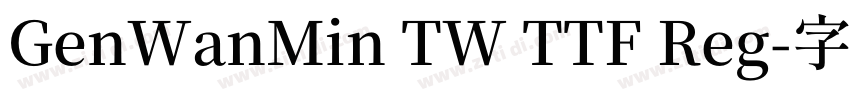 GenWanMin TW TTF Reg字体转换